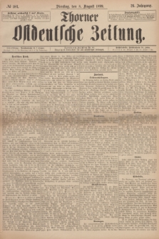 Thorner Ostdeutsche Zeitung. Jg.26, № 184 (8 August 1899)