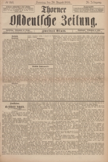 Thorner Ostdeutsche Zeitung. Jg.26, № 195 (20 August 1899) - Zweites Blatt