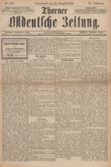 Thorner Ostdeutsche Zeitung. Jg.26, № 200 (26 August 1899)