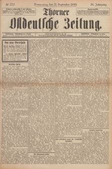 Thorner Ostdeutsche Zeitung. Jg.26, № 222 (21 September 1899) + dod.