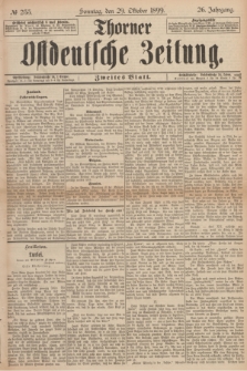 Thorner Ostdeutsche Zeitung. Jg.26, № 255 (29 Oktober 1899) - Zweites Blatt