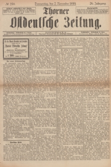 Thorner Ostdeutsche Zeitung. Jg.26, № 258 (2 November 1899) + dod.
