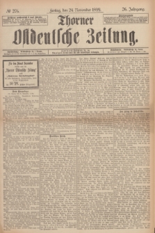 Thorner Ostdeutsche Zeitung. Jg.26, № 276 (24 November 1899) + dod.