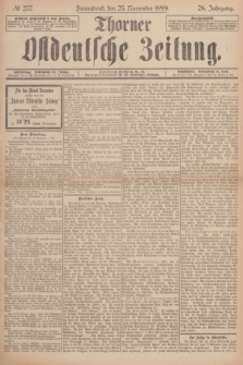 Thorner Ostdeutsche Zeitung. Jg.26, № 277 (25 November 1899) + dod.