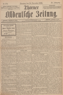 Thorner Ostdeutsche Zeitung. Jg.26, № 279 (28 November 1899) + dod.
