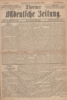 Thorner Ostdeutsche Zeitung. Jg.26, № 302 (24 Dezember 1899) - Zweites Blatt + dod.