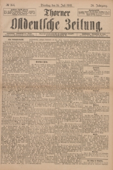 Thorner Ostdeutsche Zeitung. Jg.28, № 164 (16 Juli 1901) + dod.
