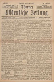 Thorner Ostdeutsche Zeitung. Jg.29, № 106 (7 Mai 1902) + dod.