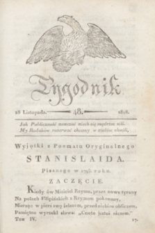 Tygodnik Polski i Zagraniczny. [R.1], T.4, nr 48 (28 listopada 1818)