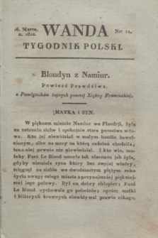 Wanda : tygodnik polski płci pięknej i literaturze poświęcony. R.5, T.1, nr 11 (16 marca 1822)