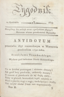 Tygodnik. [R.2], T.2, nr 15 [i.e.16] (10 kwietnia 1819)