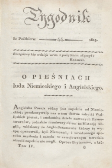 Tygodnik. [R.2], T.4, nr 44 (30 października 1819)