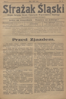 Strażak Śląski : organ Związku Straży Pożarnych Województwa Śląskiego. R.1, nr 5 (maj 1927)