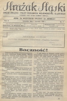 Strażak Śląski : organ Związku Straży Pożarnych Województwa Śląskiego. R.2, nr 7 (1 kwietnia 1928)