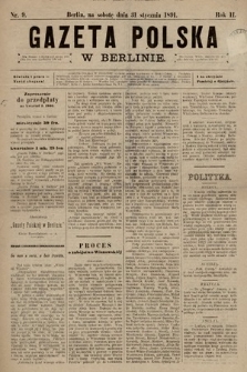 Gazeta Polska w Berlinie. 1891, nr 9