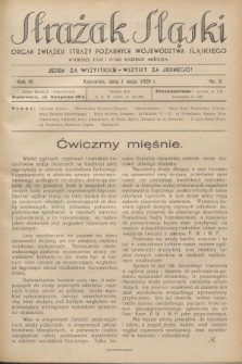 Strażak Śląski : organ Związku Straży Pożarnych Województwa Śląskiego. R.3, nr 9 (1 maja 1929)