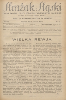 Strażak Śląski : organ Związku Straży Pożarnych Województwa Śląskiego. R.3, nr 11 (1 czerwca 1929)