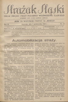 Strażak Śląski : organ Związku Straży Pożarnych Województwa Śląskiego. R.3, nr 19 (1 października 1929)