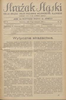 Strażak Śląski : organ Związku Straży Pożarnych Województwa Śląskiego. R.3, nr 22 (15 listopada 1929)