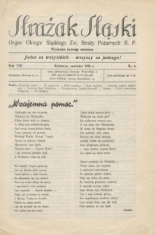 Strażak Śląski : organ Okręgu Śląskiego Zw. Straży Pożarnych R. P. R.8, nr 6 (czerwiec 1935)