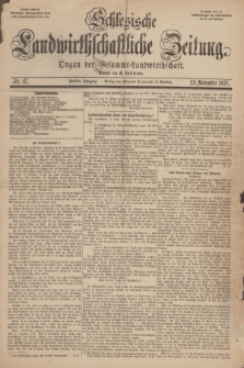 Schlesische Landwirthschaftliche Zeitung : Organ der Gesammt Landwirthschaft. Jg.12, Nr. 47 (23 November 1871) + dod.
