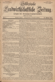 Schlesische Landwirthschaftliche Zeitung : Organ der Gesammt Landwirthschaft. Jg.15, Nr. 7 (12 Februar 1874) + dod.