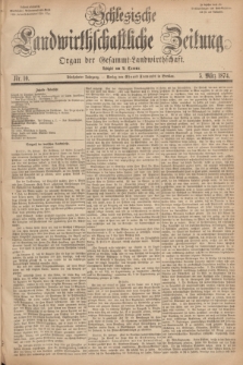 Schlesische Landwirthschaftliche Zeitung : Organ der Gesammt Landwirthschaft. Jg.15, Nr. 10 (5 März 1874) + dod.