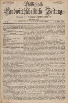 Schlesische Landwirthschaftliche Zeitung : Organ der Gesammt Landwirthschaft. Jg.15, Nr. 13 (26 März 1874) + dod.