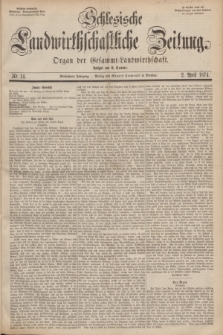 Schlesische Landwirthschaftliche Zeitung : Organ der Gesammt Landwirthschaft. Jg.15, Nr 14 (2 April 1874) + dod.