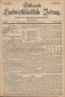 Schlesische Landwirthschaftliche Zeitung : Organ der Gesammt Landwirthschaft. Jg.15, Nr. 22 (28 Mai 1874) + dod.