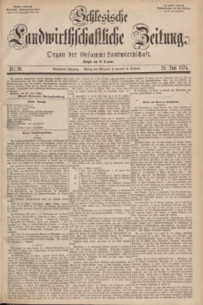 Schlesische Landwirthschaftliche Zeitung : Organ der Gesammt Landwirthschaft. Jg.15, Nr. 26 (25 Juni 1874) + dod.