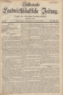 Schlesische Landwirthschaftliche Zeitung : Organ der Gesammt Landwirthschaft. Jg.15, Nr. 30 (23 Juli 1874) + dod.