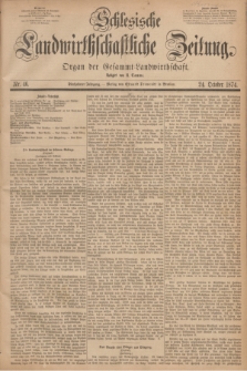 Schlesische Landwirthschaftliche Zeitung : Organ der Gesammt Landwirthschaft. Jg.15, Nr. 46 (24 October 1874) + dod.