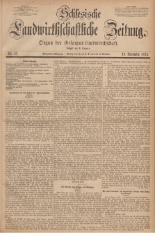 Schlesische Landwirthschaftliche Zeitung : Organ der Gesammt Landwirthschaft. Jg.15, Nr. 53 (18 November 1874)