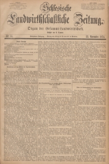 Schlesische Landwirthschaftliche Zeitung : Organ der Gesammt Landwirthschaft. Jg.15, Nr. 55 (25 November 1874)