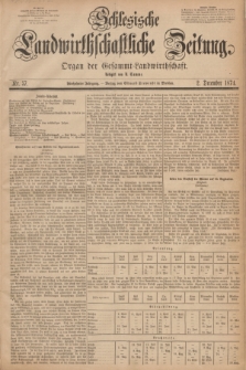Schlesische Landwirthschaftliche Zeitung : Organ der Gesammt Landwirthschaft. Jg.15, Nr. 57 (2 December 1874)