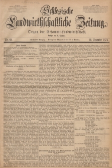 Schlesische Landwirthschaftliche Zeitung : Organ der Gesammt Landwirthschaft. Jg.15, Nr. 60 (12 December 1874)