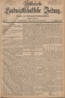 Schlesische Landwirthschaftliche Zeitung : Organ der Gesammt Landwirthschaft. Jg.16, Nr. 11 (6 Februar 1875)