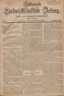 Schlesische Landwirthschaftliche Zeitung : Organ der Gesammt Landwirthschaft. Jg.16, Nr. 16 (24 Februar 1875)