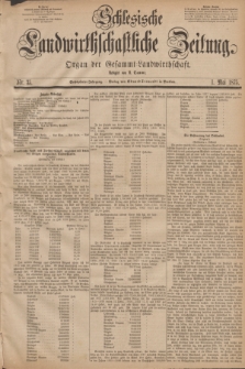 Schlesische Landwirthschaftliche Zeitung : Organ der Gesammt Landwirthschaft. Jg.16, Nr. 35 (1 Mai 1875)