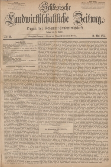 Schlesische Landwirthschaftliche Zeitung : Organ der Gesammt Landwirthschaft. Jg.16, Nr. 40 (19 Mai 1875) + dod.