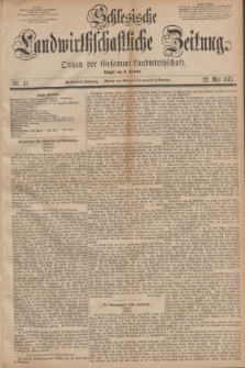 Schlesische Landwirthschaftliche Zeitung : Organ der Gesammt Landwirthschaft. Jg.16, Nr. 41 (22 Mai 1875)
