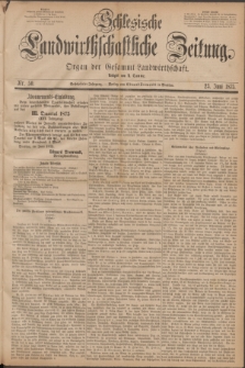 Schlesische Landwirthschaftliche Zeitung : Organ der Gesammt Landwirthschaft. Jg.16, Nr. 50 (23 Juni 1875)