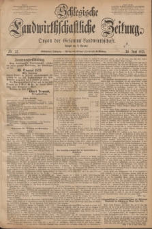 Schlesische Landwirthschaftliche Zeitung : Organ der Gesammt Landwirthschaft. Jg.16, Nr. 52 (30 Juni 1875)