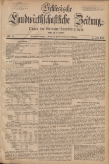 Schlesische Landwirthschaftliche Zeitung : Organ der Gesammt Landwirthschaft. Jg.16, Nr. 54 (7 Juli 1875)