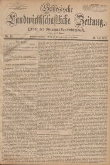 Schlesische Landwirthschaftliche Zeitung : Organ der Gesammt Landwirthschaft. Jg.16, Nr. 55 (10 Juli 1875)