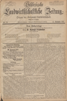 Schlesische Landwirthschaftliche Zeitung : Organ der Gesammt Landwirthschaft. Jg.16, Nr. 74 (15 September 1875)