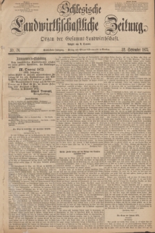 Schlesische Landwirthschaftliche Zeitung : Organ der Gesammt Landwirthschaft. Jg.16, Nr. 76 (22 September 1875)
