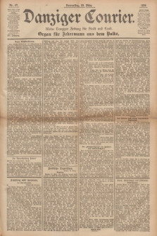 Danziger Courier : Kleine Danziger Zeitung für Stadt und Land : Organ für Jedermann aus dem Volke. Jg.15, Nr. 67 (19 März 1896)