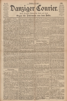 Danziger Courier : Kleine Danziger Zeitung für Stadt und Land : Organ für Jedermann aus dem Volke. Jg.15, Nr. 87 (14 April 1896)